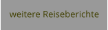 weitere Reiseberichte